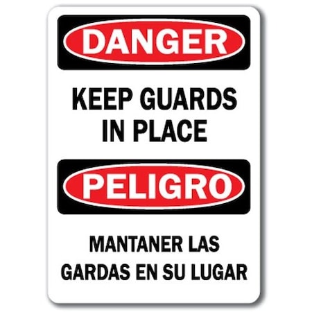 Signmission Danger-Keep Guards In Place Bilingual-10in x 14in OSHA Safety, DS-Keep Guards In Place (Bilingual) DS-Keep Guards In Place (Bilingual)